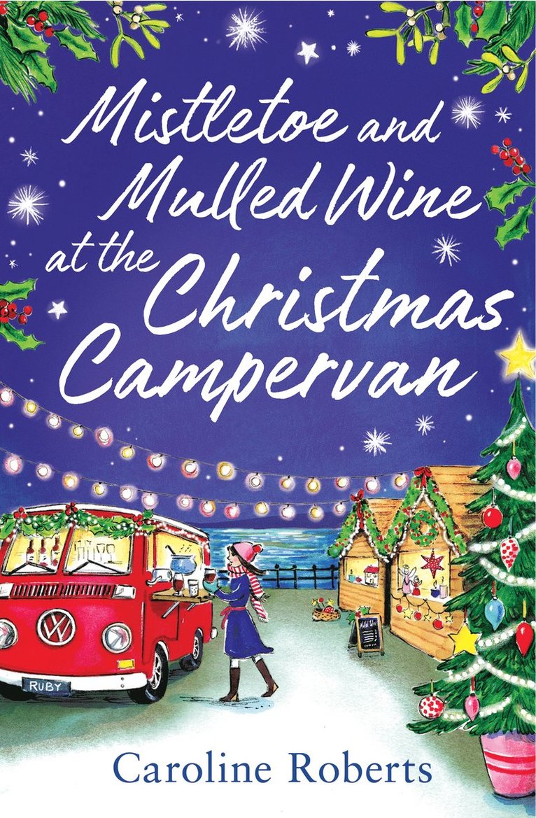 Mistletoe and Mulled Wine at the Christmas Campervan 1