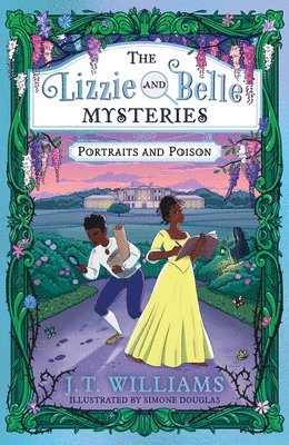 bokomslag The Lizzie and Belle Mysteries: Portraits and Poison