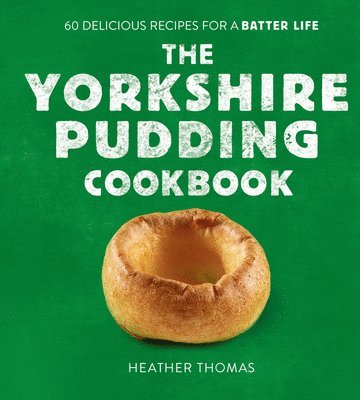 bokomslag The Yorkshire Pudding Cookbook