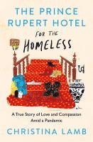 Christina Lamb - The Prince Rupert Hotel for the Homeless, Häftad