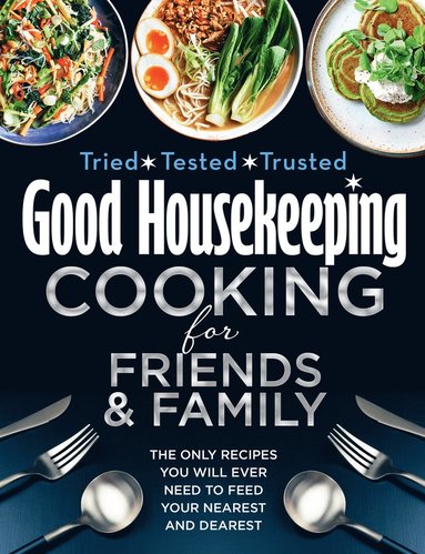 bokomslag Good Housekeeping Cooking For Friends and Family