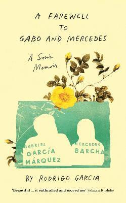 A Farewell to Gabo and Mercedes 1