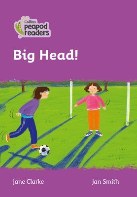 Clarke, J: Collins Peapod Readers - Level 1 - Big Head!, Häftad