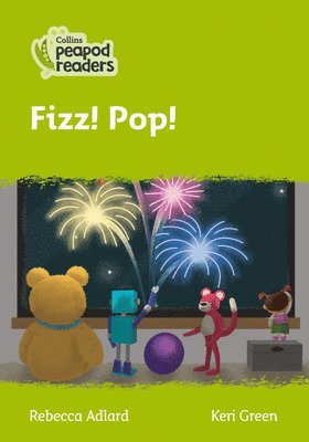 Adlard, R: Collins Peapod Readers - Level 2 - Fizz! Pop!, Häftad