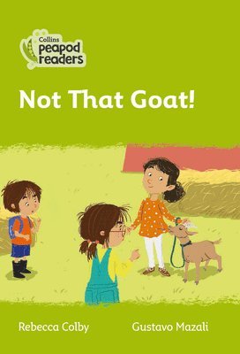 Colby, R: Collins Peapod Readers - Level 2 - Not That Goat!, Häftad