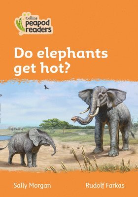 Sally Morgan - Morgan, S: Collins Peapod Readers - Level 4 - Do Elephants G, Häftad