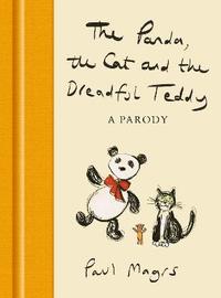 bokomslag The Panda, the Cat and the Dreadful Teddy