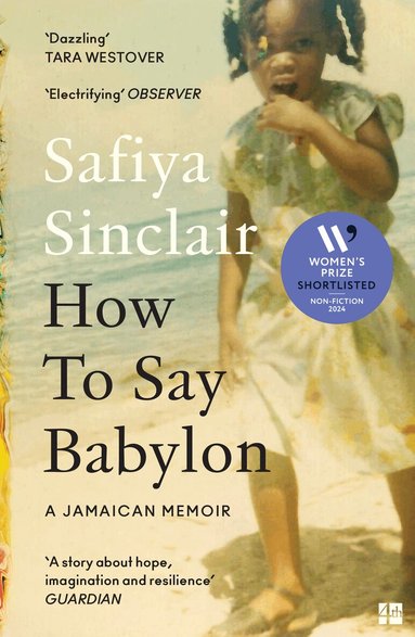 Safiya Sinclair - How To Say Babylon, Häftad
