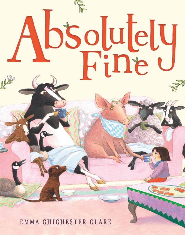 Emma Chichester Clark - Absolutely Fine, Häftad