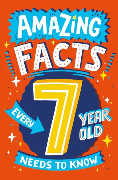 Catherine Brereton - Amazing Facts Every 7 Year Old Needs to Know, Häftad