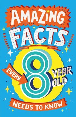 Amazing Facts Every 8 Year Old Needs to Know 1