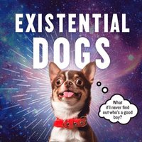 bokomslag Existential Dogs