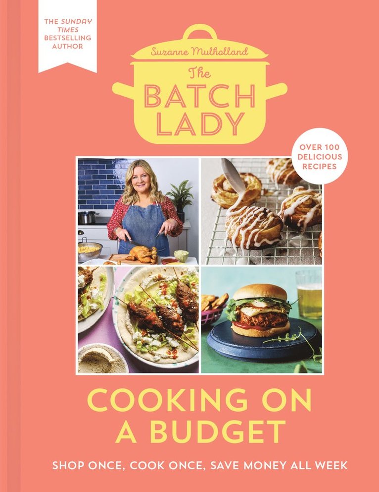 Suzanne Mulholland - Batch Lady: Cooking on a Budget, Inbunden