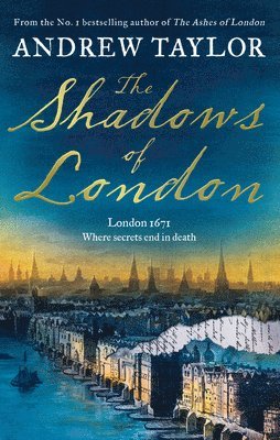 Andrew Taylor - The Shadows of London, Inbunden