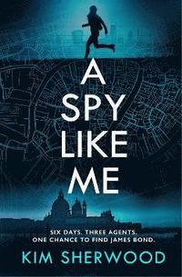 bokomslag A Spy Like Me