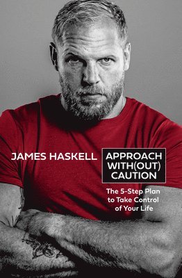 James Haskell - Approach Without Caution, Inbunden
