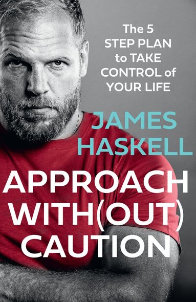 James Haskell - Approach Without Caution, Häftad