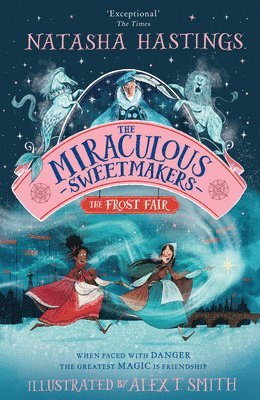 bokomslag The Miraculous Sweetmakers: The Frost Fair