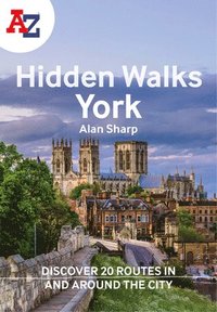 bokomslag A -Z York Hidden Walks