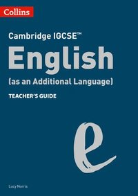 bokomslag Cambridge IGCSE English (as an Additional Language) Teacher's Guide