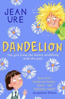Jean Ure - Dandelion, Häftad. Tillgänglighet: Lägg i varukorg