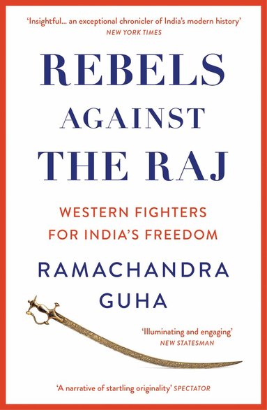 Ramachandra Guha - Rebels Against the Raj, Häftad