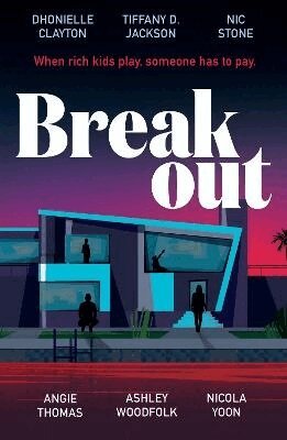 Dhonielle Clayton, Tiffany D. Jackson, Nic Stone, Angie Thomas, Ashley Woodfolk, Nicola Yoon - Breakout, Häftad