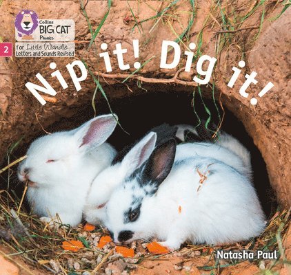 Nip it! Dig it! 1