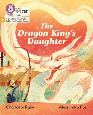 Charlotte Raby - Dragon King’s Daughter, Häftad