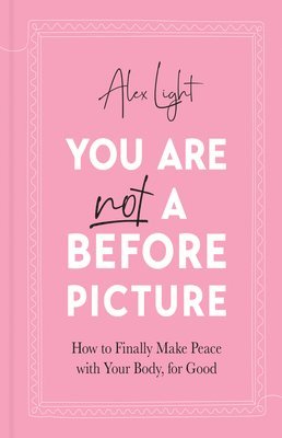 You Are Not a Before Picture 1