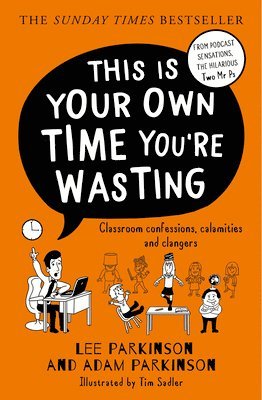 bokomslag This Is Your Own Time You're Wasting