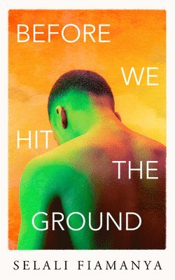 Selali Fiamanya - Before We Hit the Ground, Inbunden