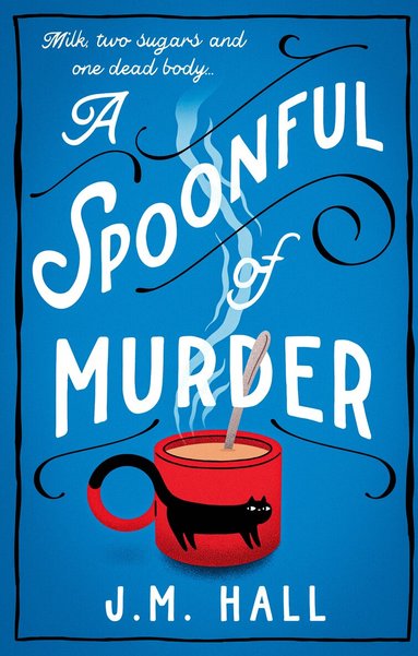 J.M. Hall - Spoonful of Murder, Häftad