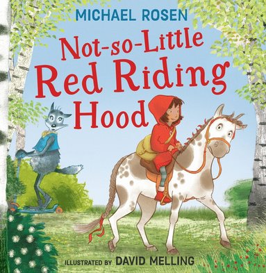 Michael Rosen - Not-So-Little Red Riding Hood, Häftad