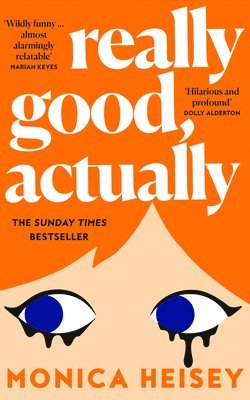 Monica Heisey - Really Good, Actually, Inbunden