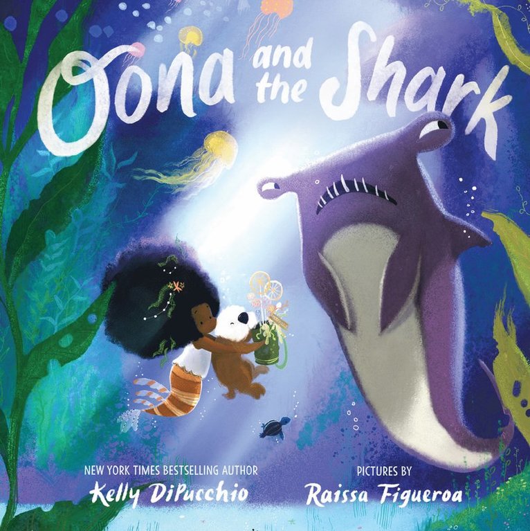 Kelly DiPucchio, Kelly Dipucchio - Oona and the Shark, Häftad