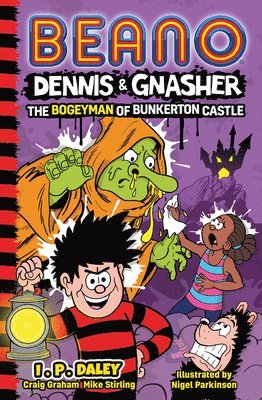 Beano Dennis & Gnasher: The Bogeyman of Bunkerton Castle 1