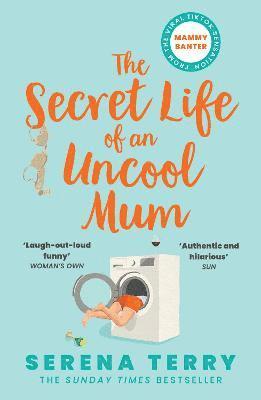 The Secret Life of an Uncool Mum 1