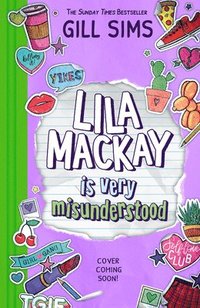 bokomslag Lila Mackay is Very Misunderstood