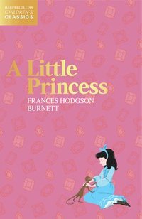 bokomslag A Little Princess (HarperCollins Children's Classics)