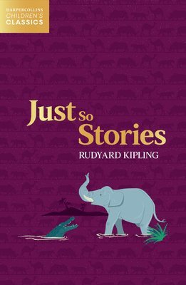 Rudyard Kipling - Just So Stories, Häftad