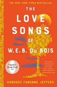 bokomslag The Love Songs of W.E.B. Du Bois