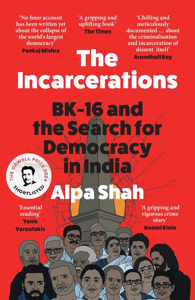 Alpa Shah - Incarcerations, Häftad