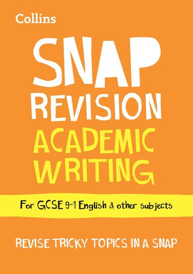 Collins GCSE, Ian Kirby - GCSE 9-1 Academic Writing Revision Guide, Häftad