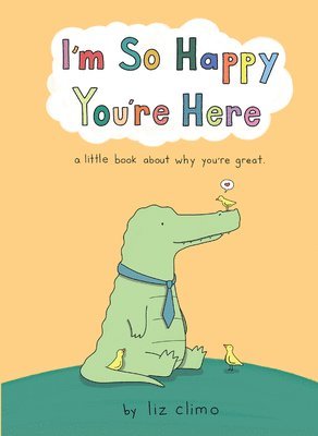 I'm So Happy You're Here 1