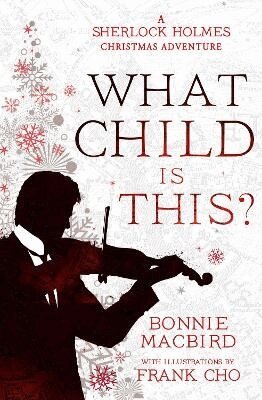 Bonnie MacBird - What Child is This?, Häftad