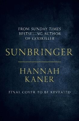 Hannah Kaner - Sunbringer, Häftad