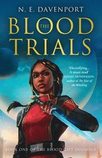 bokomslag The Blood Trials (The Blood Gift Duology, Book 1)