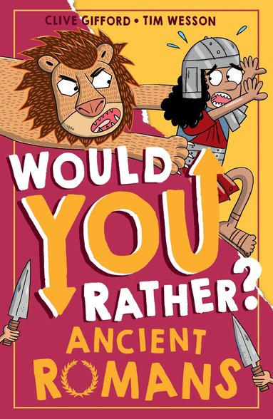 Clive Gifford - Would You Rather? Ancient Romans, Häftad