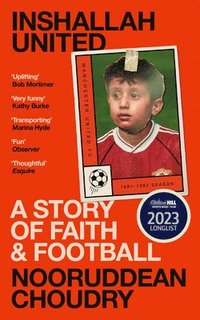 bokomslag INSHALLAH UNITED HB : A story of faith and football